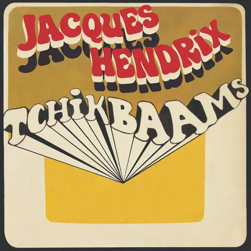 Jacques Hendrix - Tchikbaams