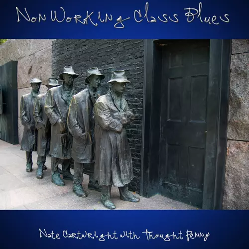 Nate Cartwright with Thought Penny - Non Workingclass Blues