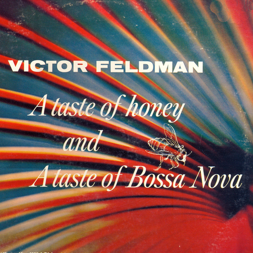 Victor Feldman - A Taste of Honey and a Taste of Bossa Nova