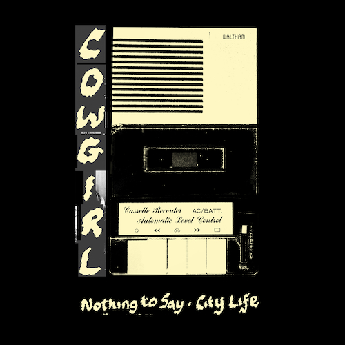 Cowgirl - Nothing To Say / City Life