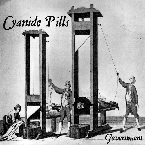 Cyanide Pills - Government