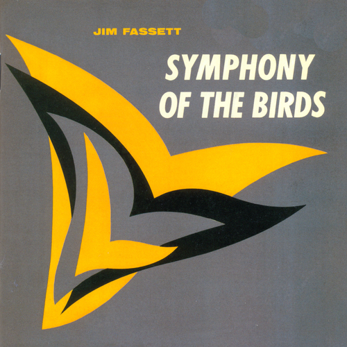 Jim Fassett - Symphony of the Birds
