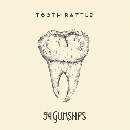 View full size cover 94 Gunships - Tooth Rattle