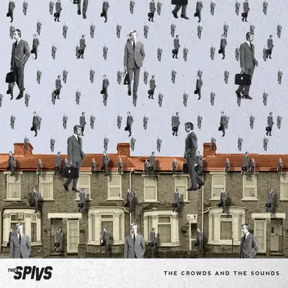 Thee Spivs - The Crowds and the Sounds cover