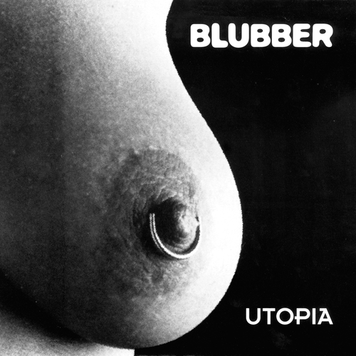 Blubber - Utopia