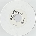 POP RIVETS - Laughing At You - WHITE VINYL
