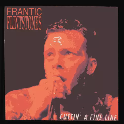 Frantic Flintstones - Cuttin' a Fine Line