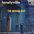Lonelyville "The Nervous Beat"