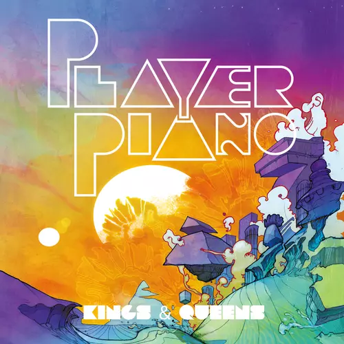 Player Piano - Kings and Queens