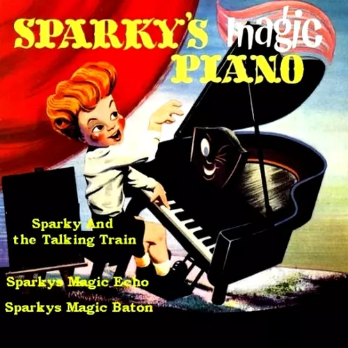 View full size cover Sparky's Magic Piano - Sparky's Magic Piano & Other Stories
