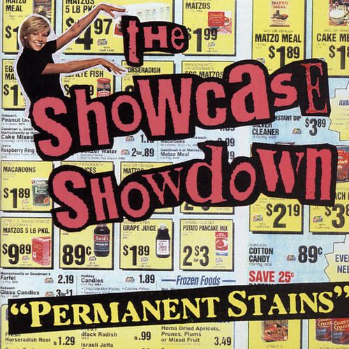 The Showcase Showdown - Permanent Stains