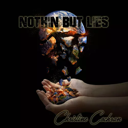 Christine Cochran - Nothin But Lies