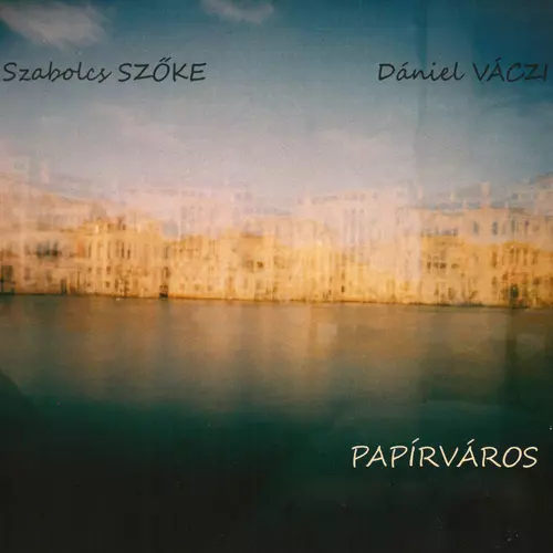 View full size cover Szabolcs Szőke and Dániel Váczi - Papírváros