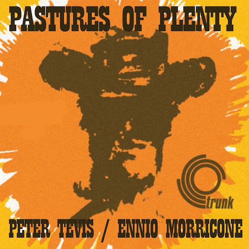 Peter Tevis - Pastures Of Plenty