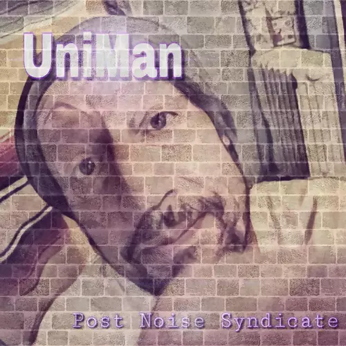 Post Noise Syndicate - Uniman