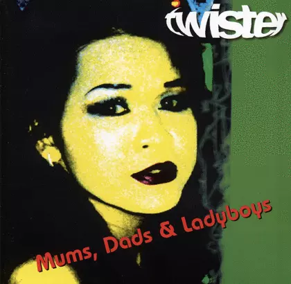 Twister - Mums, Dads & Ladyboys cover