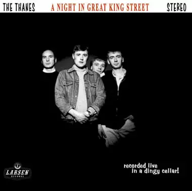 THANES, THE - A Night in Great King Street