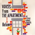 Voices From The Apartment Below