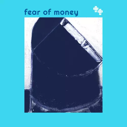 Fear of Money