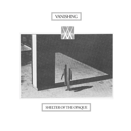 Vanishing - Shelter of the Opaque