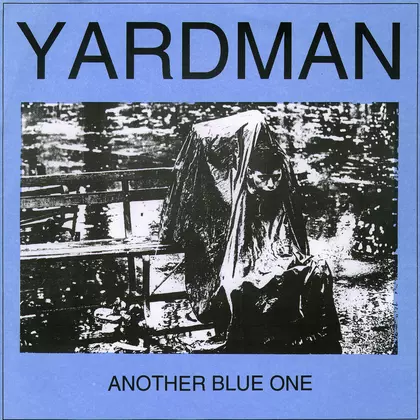 Yardman - Another Blue One cover