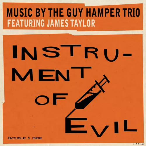 The Guy Hamper Trio feat. James Taylor - Instrument of Evil