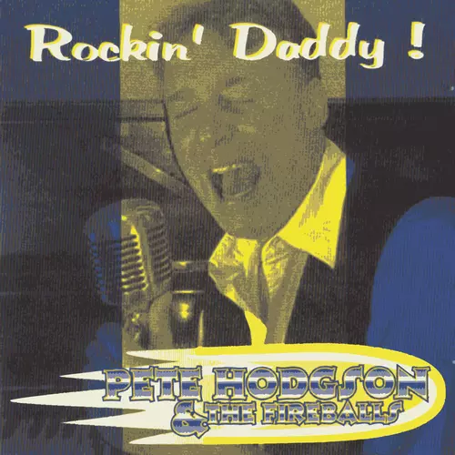 Pete Hodgson and the Fireballs - Rockin' Daddy