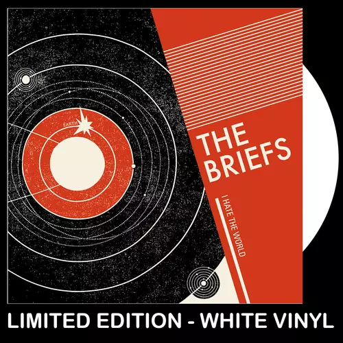 The Briefs - I Hate The World - WHITE VINYL 7"