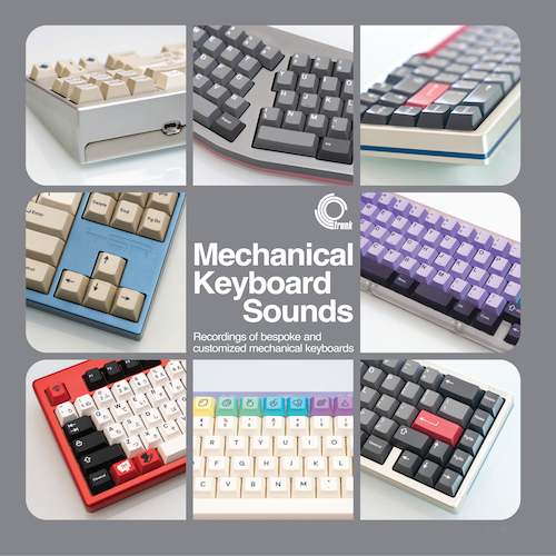Taeha Types - Mechanical Keyboard Sounds: Recordings Of Bespoke And Customised Mechanical Keyboards
