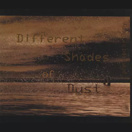 Remy - Different Shades of Dust