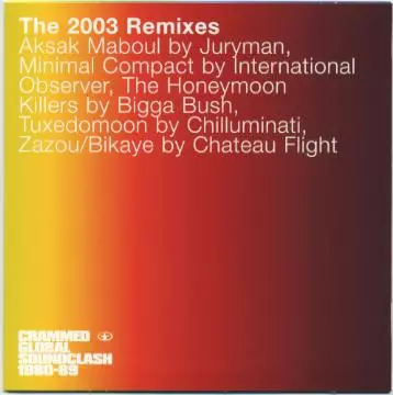 Various Artists - Crammed Global Soundclash -  the 2003 Remixes