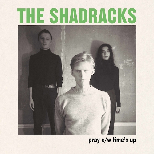The Shadracks - Pray