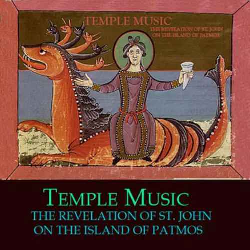 Temple Music - The Revelation of St. John on the Island of Patmos