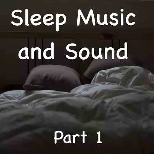 View full size cover A Sound Healer - Sleep Music and Sound, Pt. 1