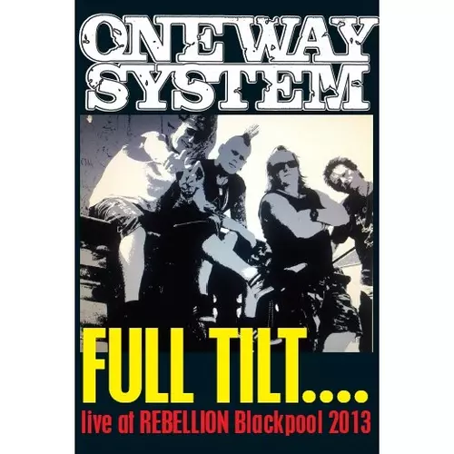 One Way System - Full Tilt - Live at Rebellion Blackpool 2013