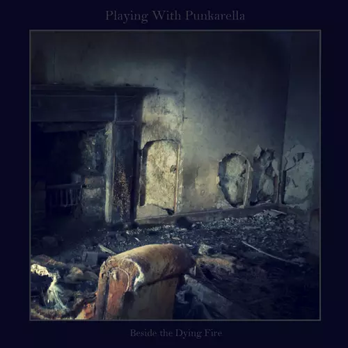 View full size cover Playing With Punkarella - Beside the Dying Fire