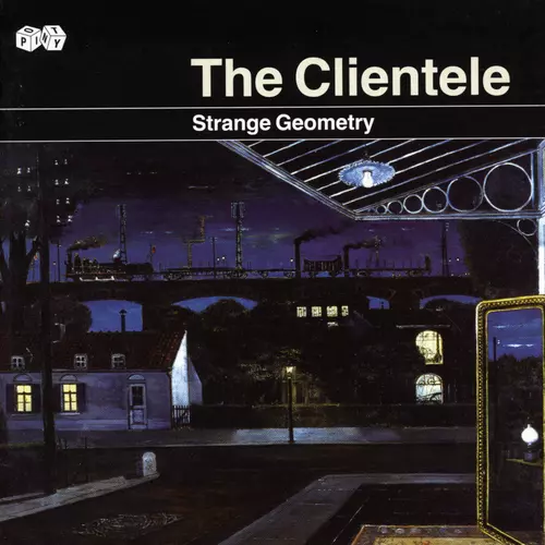 View full size cover The Clientele - Strange Geometry
