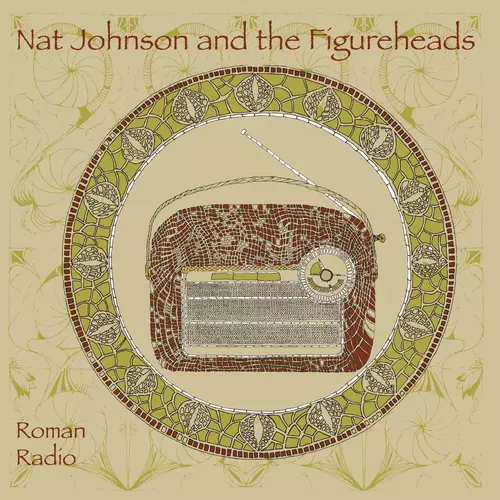 Nat Johnson And The Figureheads - Roman Radio
