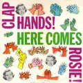 Clap Hands Here Comes Rosie!