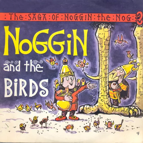 Oliver Postgate, Ronnie Stevens, Vernon Elliott - The Saga Of Noggin The Nog: Noggin And The Birds