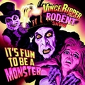 It’s Fun To Be A Monster - CD