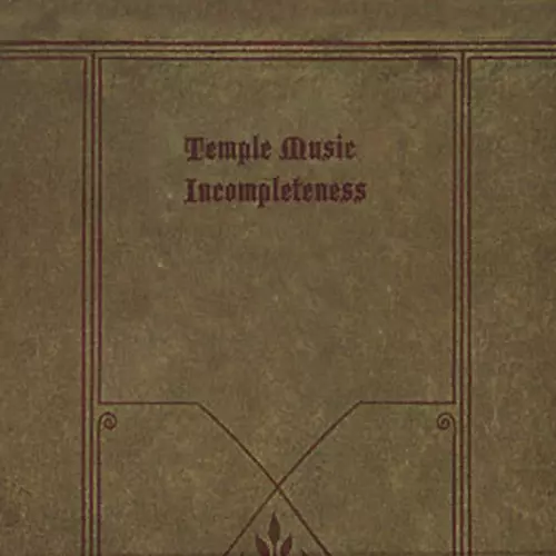 Temple Music - Incompleteness