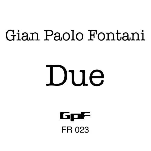 View full size cover Gian Paolo Fontani - Due