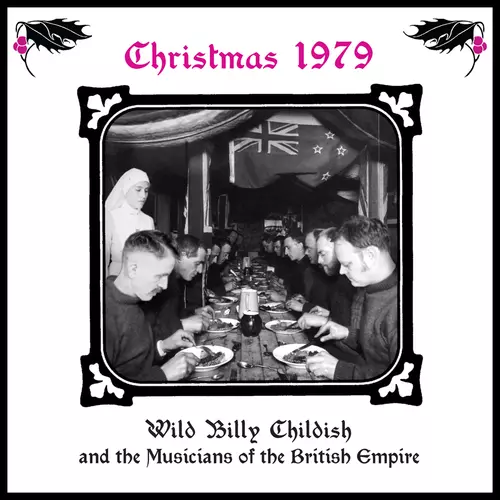Billy Childish, Wild Billy Childish And The Musicians Of The British Empire - Christmas 1979 (ALBUM)