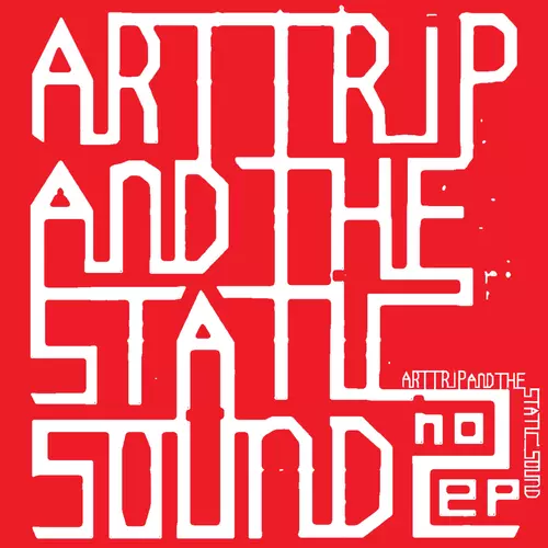 Art Trip and the Static Sound - Art Trip and the Static Sound EP2