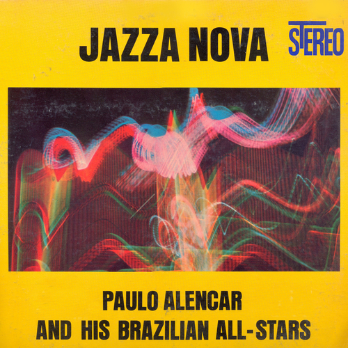 View full size cover Paulo Alencar and His Brazilian All-Stars - Jazza Nova