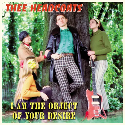 Thee Headcoats - I Am The Object Of Your Desire LP