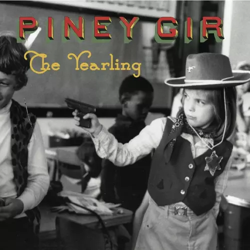 Piney Gir - The Yearling