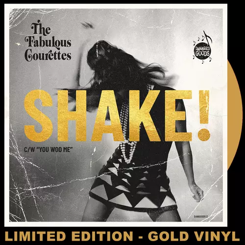 The Courettes - SHAKE! (Gold vinyl 7")