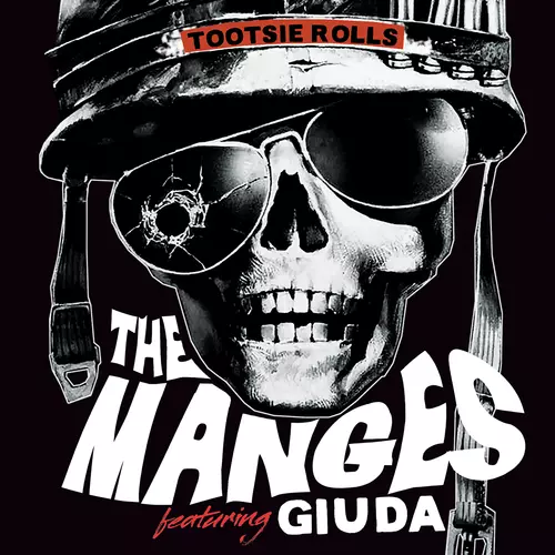 Giuda, The Manges - The Manges feat. Giuda - Tootsie Rolls Pts I & II (LTD RED 7")